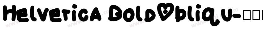 Helvetica BoldObliqu字体转换